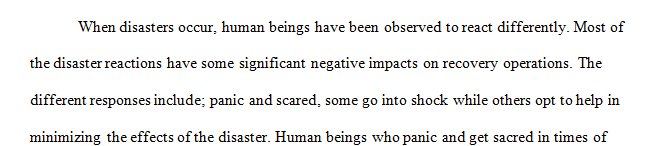 Compare the different views about human behavior in disaster response.