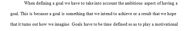 Describe how closely people's goals are matched to their abilities.