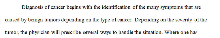 Describe the diagnosis and staging of cancer.