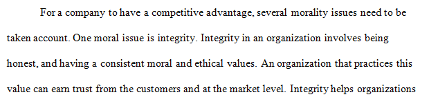 Discuss 1 to 3 morality issues often faced by businesses seeking a competitive advantage.