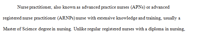 Discuss the roles of the ARNPs or APNs employed by health care organization