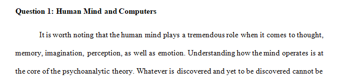 Distinguish between the human mind and computers as tools for thinking.