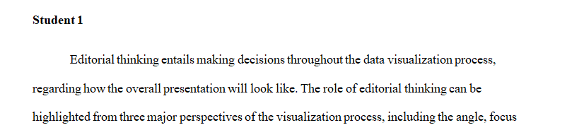 Editorial thinking is about deciding which of the many viable perspectives offered by your data you will decide to focus on.