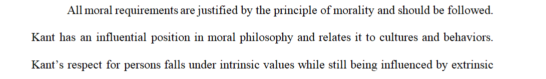 Explain Kant’s reasons in support of the claim that humans are intrinsically valuable.