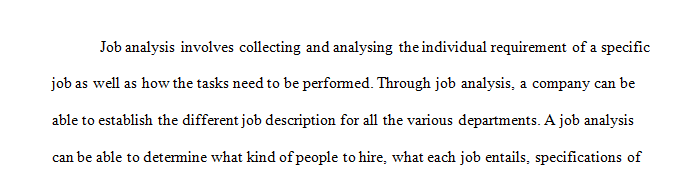 Explain how you would conduct a job analysis in a company that has never had job descriptions.