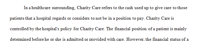 Explain the difference between Charity Care and Bad Debt in a healthcare environment.