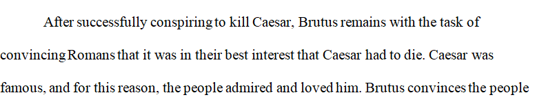 Focus on Brutus’ rhetorical strategy of Appealing to Style.