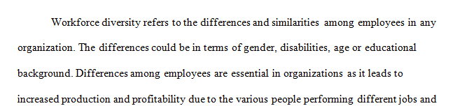 Increasing workforce diversity provides an especially challenging environment for HR management