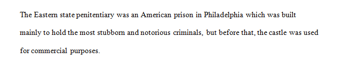 Provide a critique of Eastern State--what was successful and innovative about the prison