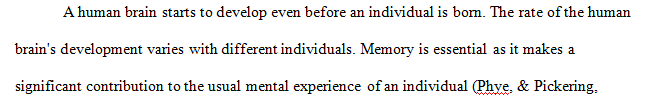 Psychologists have found that human memory involves three processes