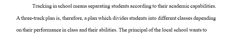 Write one to two pages about the pros and cons of the three-track plan.