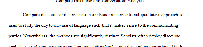 Compare discourse and conversation analysis.