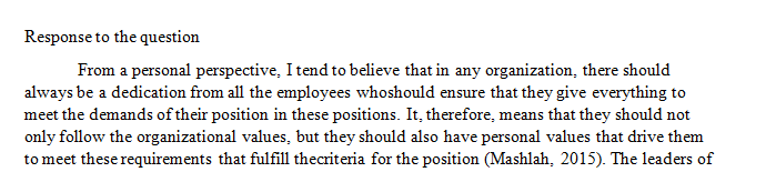 Describe some ways you align personal values with the organization’s values.