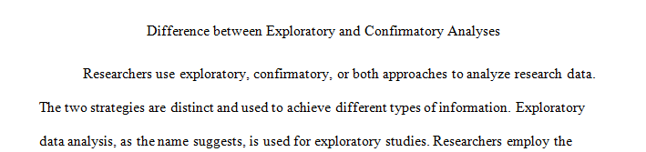 Difference Between an Exploratory Analysis and a Confirmatory