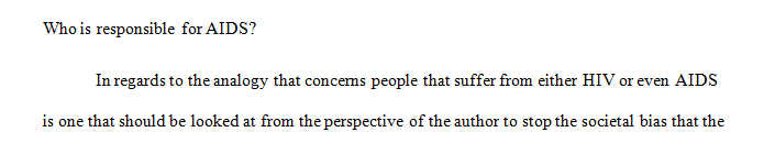 Discrimination of the AIDS population the author gives an analogy concerning discrimination of the AIDS