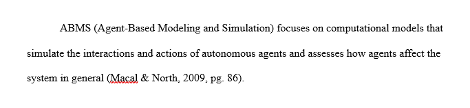 Discuss an application of Agent-Based Modeling and Simulation (ABMS) that aligns with your career / professional interests.