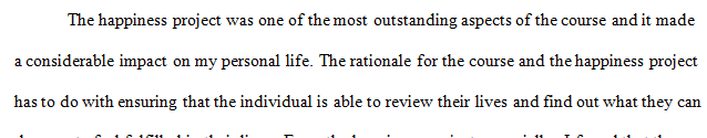 Discuss what you did for each separate aspect of your personal happiness project 