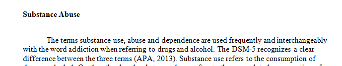 Distinguish between substance use abuse and dependence. 