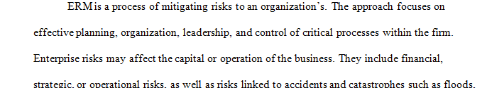 In what ways are the two organization’s approaches to ERM similar