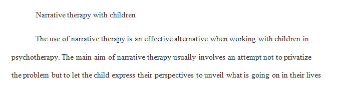 Narrative and solution-focused therapy are postmodern theories of working with couples and families.