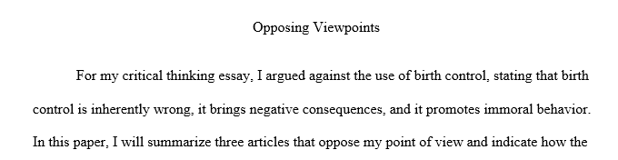 Search in the Opposing Viewpoints in Context database and find three (3) articles that oppose your stance (point of view) on the topic