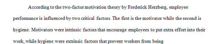 There are many theories in relation to motivation - Taylor's scientific management