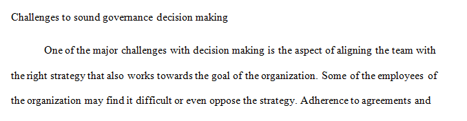 What are the top 2-3 challenges to sound governance decision making in your organization