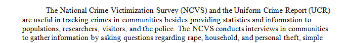 What is the purpose of the National Crime Victimization Survey (NCVS) and the Uniform Crime Report (UCR)