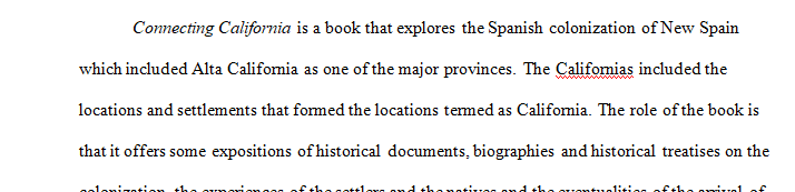 Write about three pages of observations on the era of Spanish settlement in California