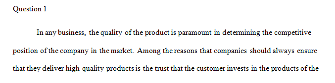 You are the Quality Control Manager of a large production facility.