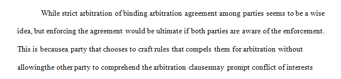 Alabama law makers and appellate courts have been very fond of binding arbitration agreements in contracts