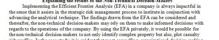 Assume you are the project lead for the analysis team that uses Efficient Frontier Analysis to evaluate risks of the portfolio presented in chapter 25.