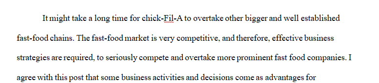 Chick-Fil-A ability of the related competition to overtake fast-food franchises has a lot of work to do so