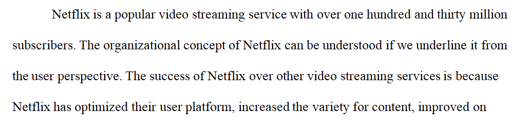 Consider a movie-streaming service like Netflix.