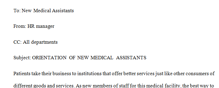 Create a memo for new Medical Assistants explaining how customer service impacts reimbursement of physician services