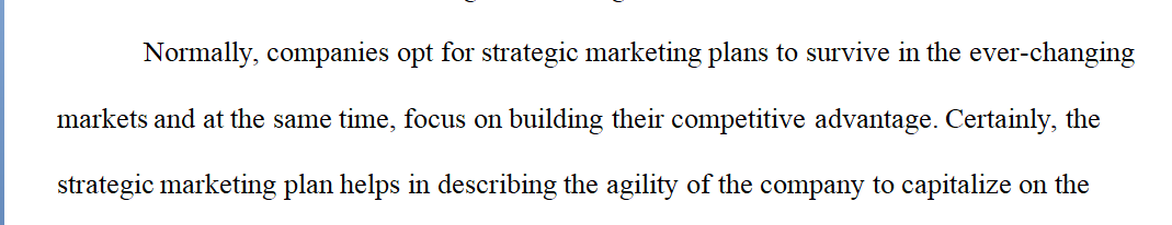 Critically evaluate how strategic marketing plans are used to attain desired marketing objectives.