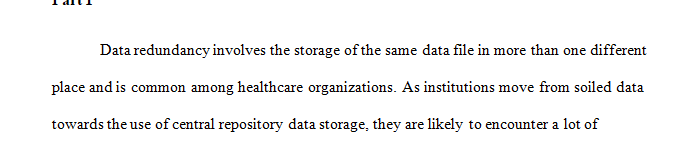 Data redundancy is a problem for many facilities, especially those converting from legacy system to newer updated system.