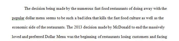 Describe how you view the wisdom of the decision being made by an increasing number of fast food restaurants