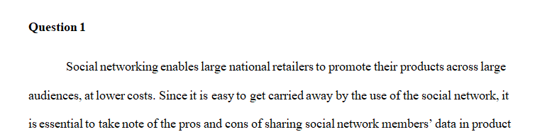 Do research on the Web to identify examples of a social network allowing a large national retailer to mine its data