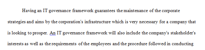 Does your host company have in place a formal IT Governance framework