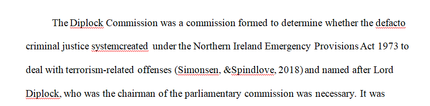 Evaluate how the Diplock Commission was set up to look at ways of dealing with the legal aspects of controlling terrorism in a democratic society