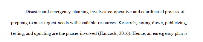 Formulate a commentary as to the need to include a Disaster Preparedness and Emergency Management Plan as a component of a Workplace Safety