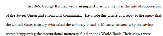 Given the benefit of hindsight assess the accuracy of Kennan's remarks almost fifty years later.