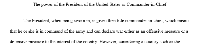 Has the power of the President of the United States as Commander-in-Chief exceeded constitutional boundaries and should those