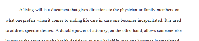 How are living wills and durable powers of attorney similar and how are they different