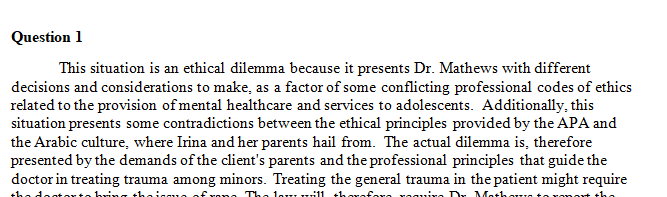 How might Irina’s age and parents’ involvement in the referral affect how Dr. Matthews can resolve the dilemma