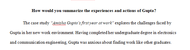 How would you summarize the experiences and actions of Gupta