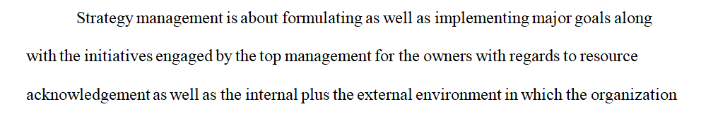 Identify the major components of the strategic management process.