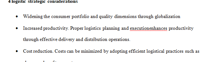 List 4 logistic strategic considerations that are relevant.