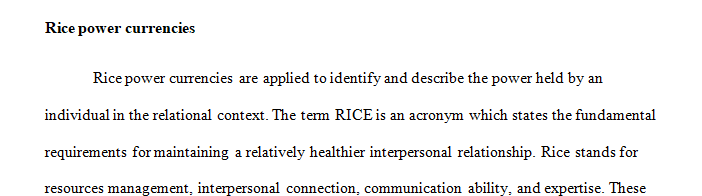 List, define, and provide examples of the RICE power currencies in interpersonal relationships.